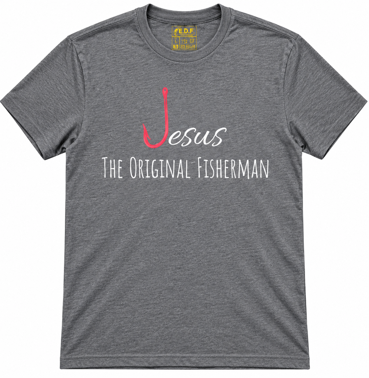 Jesus The Original Fisherman - Dark Gray